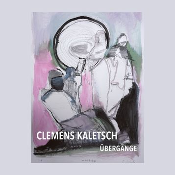 Clemens Kaletsch. Übergänge